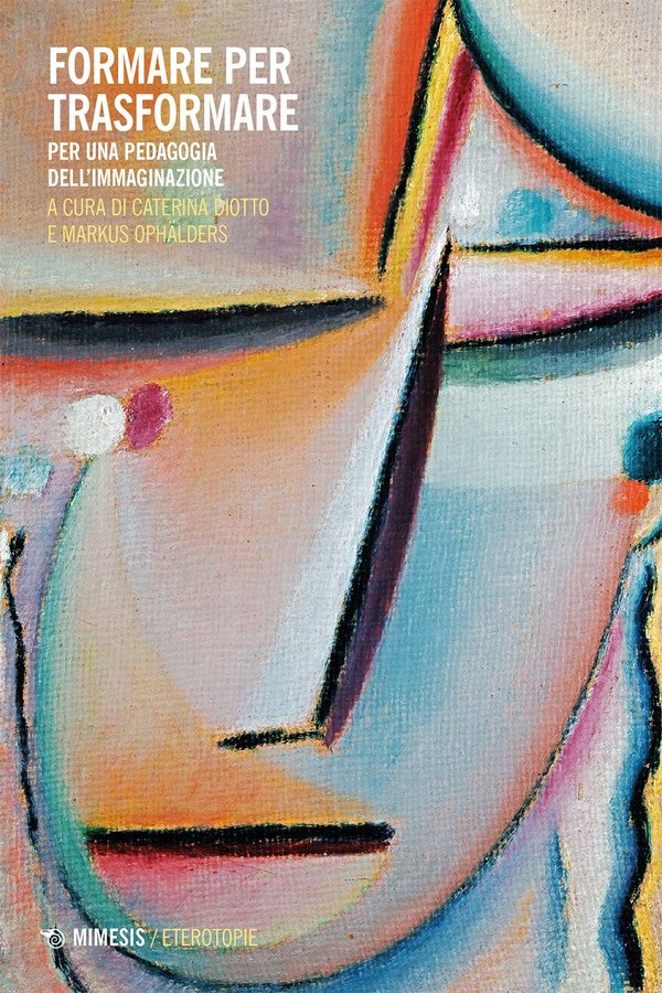 Forming to Transform. For a Pedagogy of the&nbsp;Imagination
